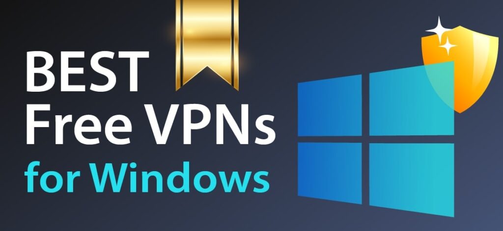 Best Free VPN for Windows 10